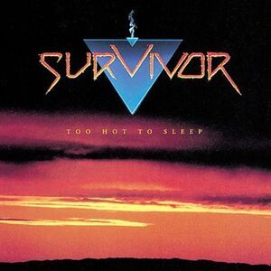 Survivor - Too Hot to Sleep  CD